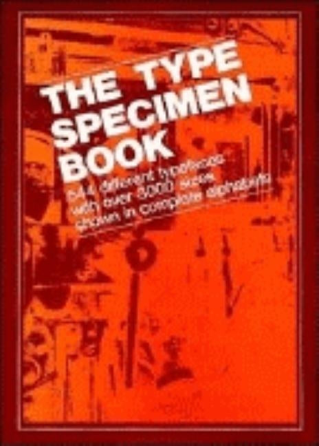The Type Specimen Book: 544 Different Typefaces with Over 3000 Sizes Shown in Complete Alphabets by V&m Typographical Inc