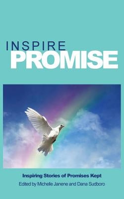 Inspire Promise by Janene, Michelle
