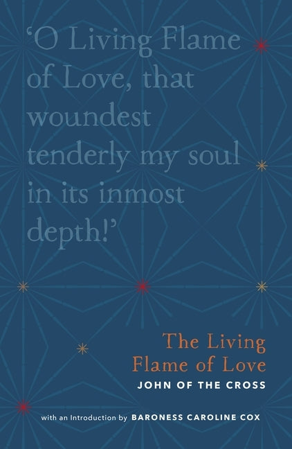 The Living Flame of Love by Cox, Caroline