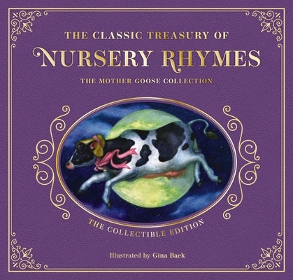 The Complete Collection of Mother Goose Nursery Rhymes: The Collectible Leather Edition by Mother Goose