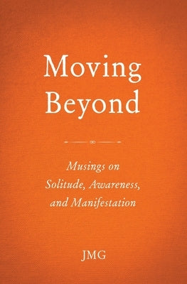 Moving Beyond by Jmg