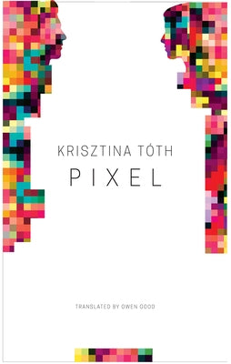 Pixel by Tóth, Krisztina