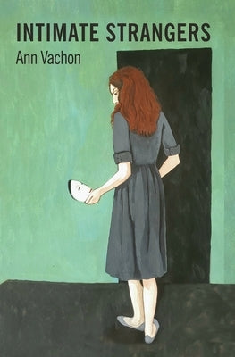 Intimate Strangers by Vachon, Ann