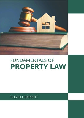 Fundamentals of Property Law by Barrett, Russell