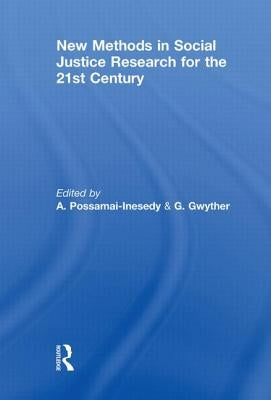 New Methods in Social Justice Research for the Twenty-First Century by Possamai-Inesedy, Alphia