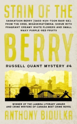 Stain of the Berry: Russell Quant Mystery #4 by Bidulka, Anthony