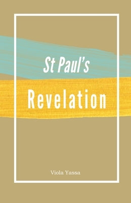 St Paul's Revelation by Yassa, Viola
