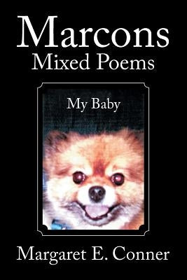 Marcons Mixed Poems by Conner, Margaret E.