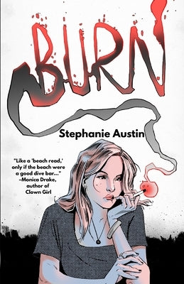 Burn by Austin, Stephanie