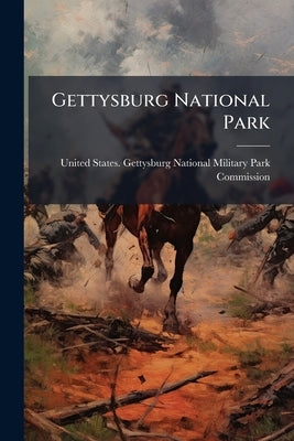 Gettysburg National Park by United States Gettysburg National Mi