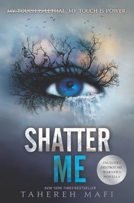 Shatter Me by Mafi, Tahereh
