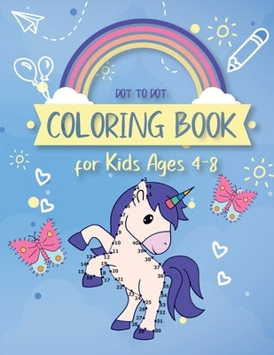 Dot to Dot Coloring Book for Kids Ages 4-8: 8x11 inch coloring book with 83 preprinted pages for children - Connect dots - Drawing and coloring by Coloring Book for Children, Xasty