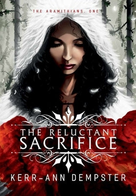 The Reluctant Sacrifice by Dempster, Kerr-Ann