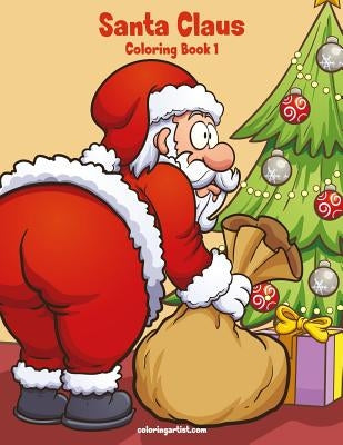 Santa Claus Coloring Book 1 by Snels, Nick