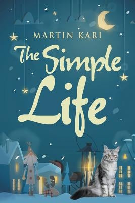 The Simple Life by Kari, Martin