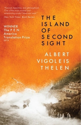 The Island of Second Sight by Thelen, Albert Vigoleis