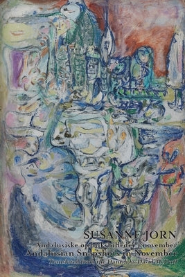 Andalusian Snapshots in November by Jorn, Susanne