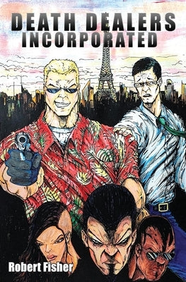 Death Dealers Incorporated by Fisher, Robert