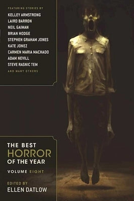 The Best Horror of the Year, Volume 8 by Datlow, Ellen