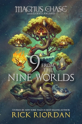 9 from the Nine Worlds (Magnus Chase and the Gods of Asgard) by Riordan, Rick
