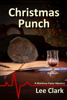 Christmas Punch: A Matthew Paine Mystery by Clark, Lee