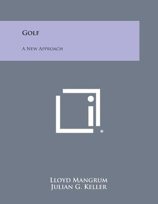 Golf: A New Approach by Mangrum, Lloyd