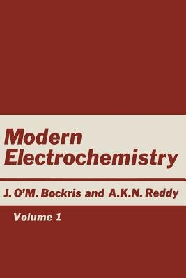 Modern Electrochemistry: Volume 1: An Introduction to an Interdisciplinary Area by Bockris
