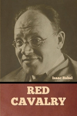 Red Cavalry by Babel, Isaac