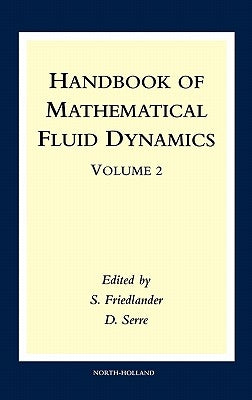 Handbook of Mathematical Fluid Dynamics by Friedlander, S.