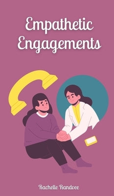 Empathetic Engagements by Randvee, Rachelle