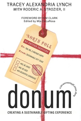 Donum: Creating a Sustainable Gifting Experience by Strozier, Roderic A., II