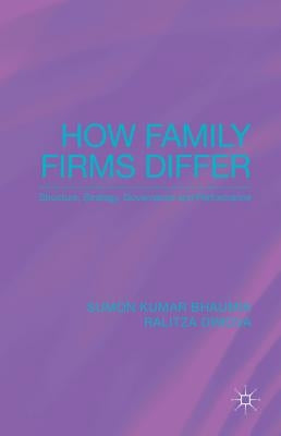How Family Firms Differ: Structure, Strategy, Governance and Performance by Bhaumik, S.