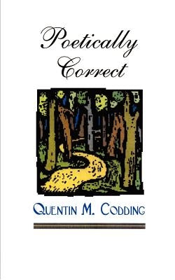 Poetically Correct by Codding, Quentin M.