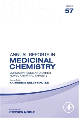 Coronaviruses and Other Novel Antiviral Targets: Volume 57 by Seley-Radtke, Katherine