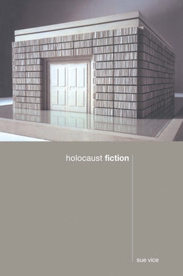 Holocaust Fiction by Vice, Sue
