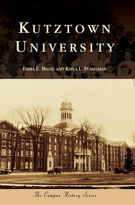 Kutztown University by Billig, Emma E.