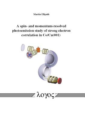A Spin- And Momentum-Resolved Photoemission Study of Strong Electron Correlation in Co/Cu(001) by Ellguth, Martin
