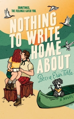 Nothing To Write Home About by Title, Becca Erin