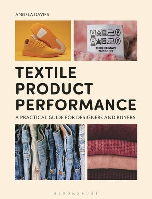 Textile Product Performance: A Practical Guide for Designers and Buyers by Davies, Angela