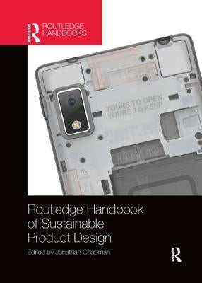 Routledge Handbook of Sustainable Product Design by Chapman, Jonathan