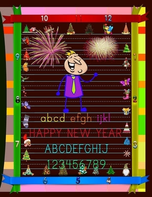 New Year ABC Preschool Workbook: New Year Kindergarten Alphabet Learning.New Year K Alphabet Learning.New Year kindergarten Alphabet learning.New Year by Parrot, Polly the