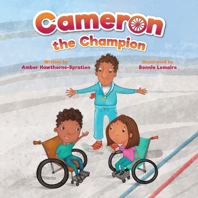 Cameron the Champion by Hawthorne-Spratlen, Amber
