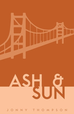 Ash and Sun by Thompson, Jonny