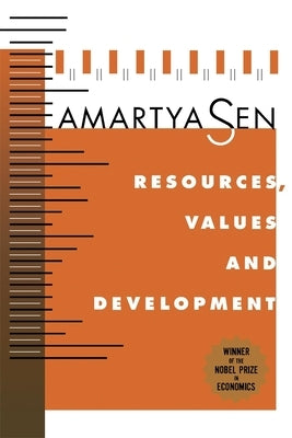 Resources, Values, and Development: Expanded Edition by Sen, Amartya