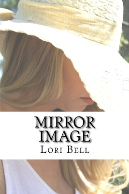 Mirror Image by Bell, Lori
