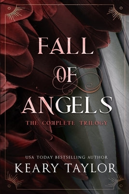 Fall of Angels: The Complete Trilogy by Taylor, Keary