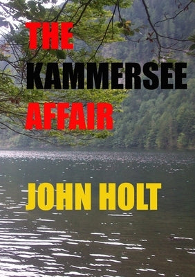 The Kammersee Affair by Holt, John