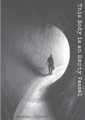 This Body is an Empty Vessel: Poetry by Galafa, Beaton