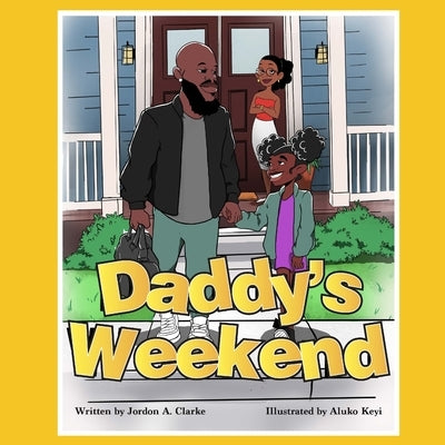 Daddy's Weekend by Keyi, Aluko