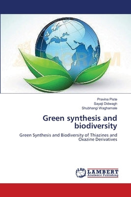 Green synthesis and biodiversity by Piste, Pravina
